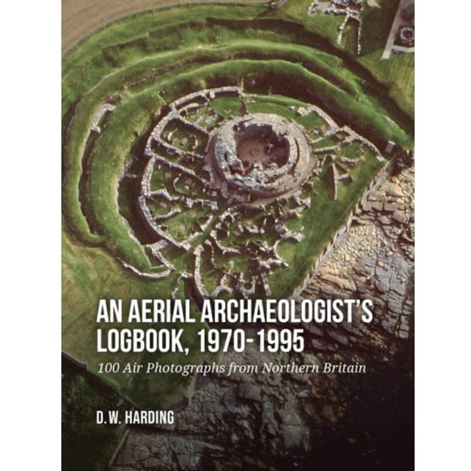 An Aerial Archaeologist’s Logbook, 1970-1995 - Dennis Harding