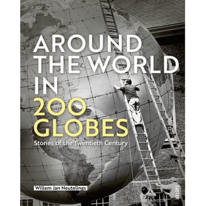 Around The World In 200 Globes - Willem Jan Neutelings