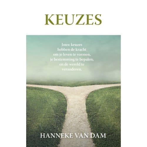 Keuzes - Hanneke van Dam
