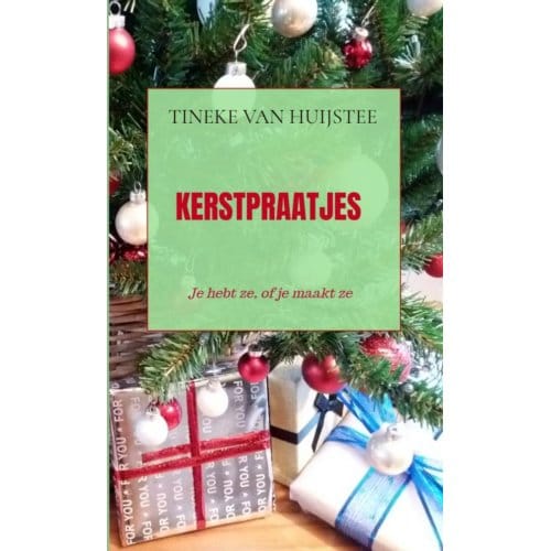 Kerstpraatjes - Tineke Van Huijstee