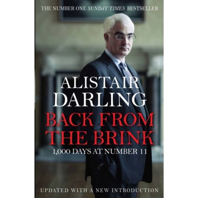 Back From The Brink - Alistair Darling