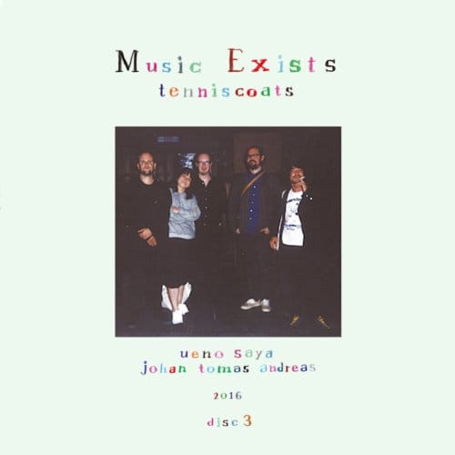 Music Exists Disc 3 - Tenniscoats
