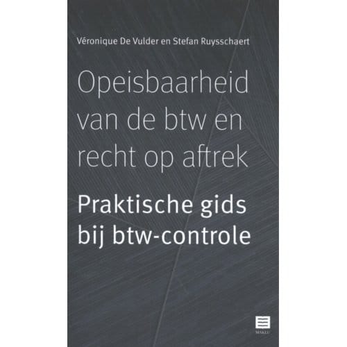 Opeisbaarheid Van De Btw En Recht Op Aftrek - Veronique De Vulder