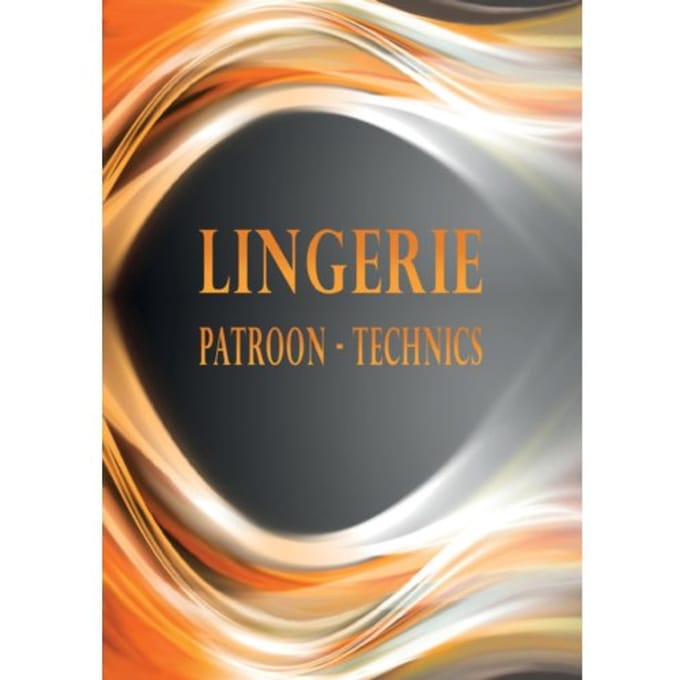 Lingerie Patroon Technics - Ilona W.G. de Vries