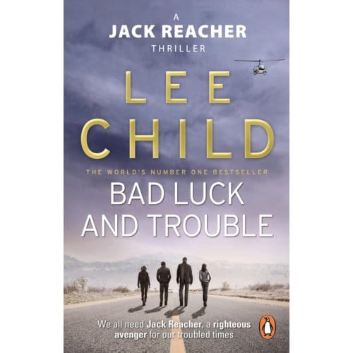 Bad Luck And Trouble - Jack Reacher - Lee Child
