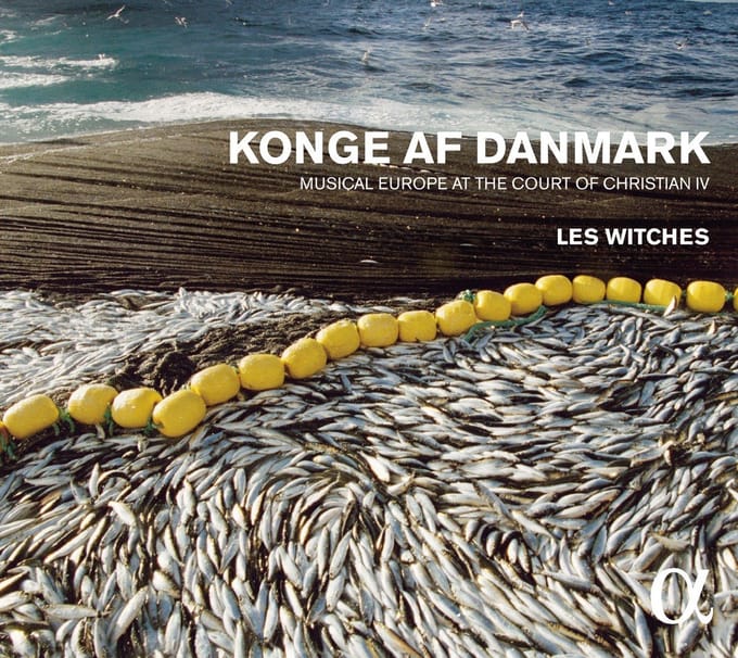 Les Witches - Konge Af Danmark (L'Europe Musicale À La Cour De Christian IV) (CD)