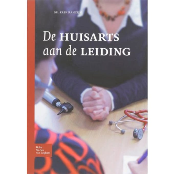 De Huisarts Aan De Leiding - E. Ranzijn