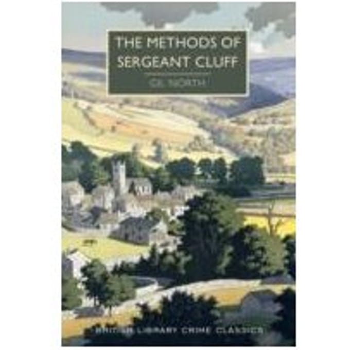 The Methods Of Sergeant Cluff - British Library Crime Classics - Gil North