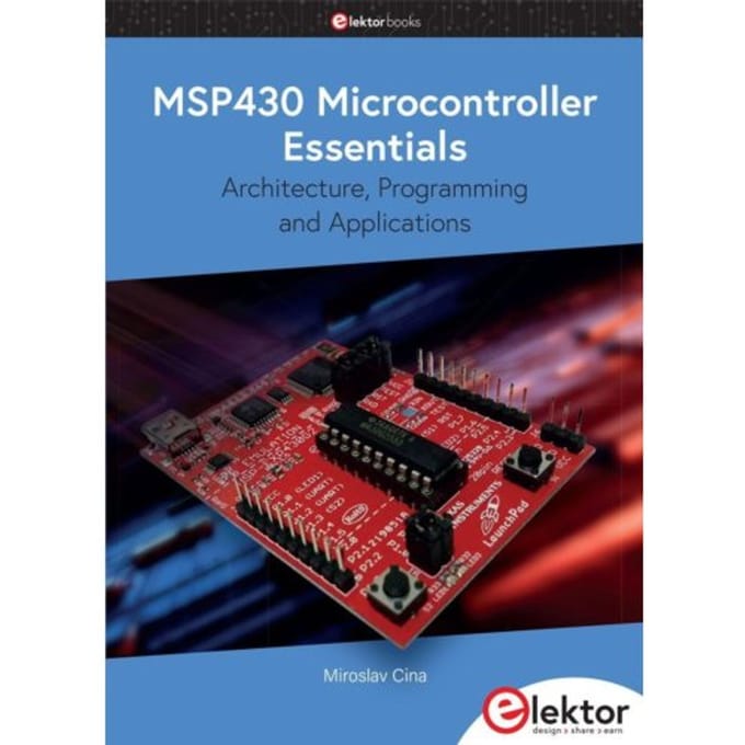 Msp430 Microcontroller Essentials - Cina, Miroslav