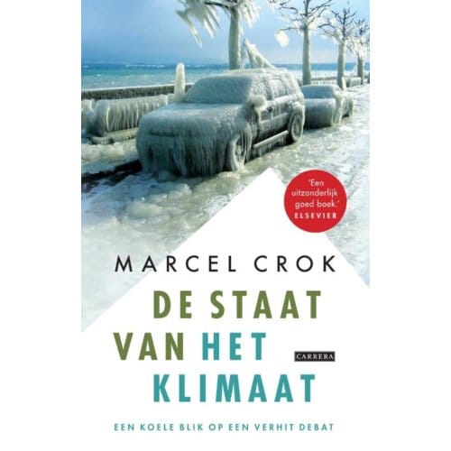 De Staat Van Het Klimaat - Marcel Crok