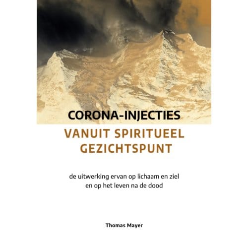 Corona-Injecties Vanuit Spiritueel Gezichtspunt - Thomas Mayer
