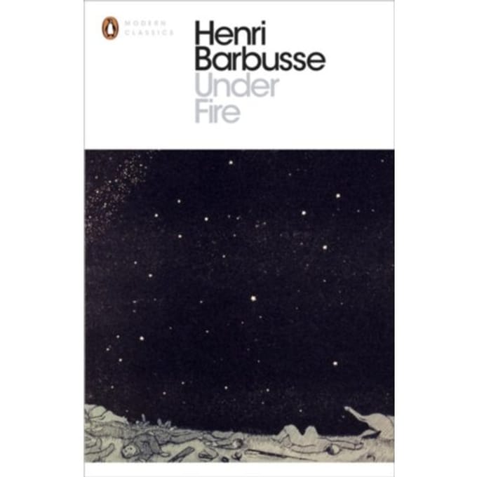 Under Fire - Penguin Modern Classics - Henri Barbusse