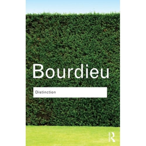Distinction - Bourdieu, Pierre