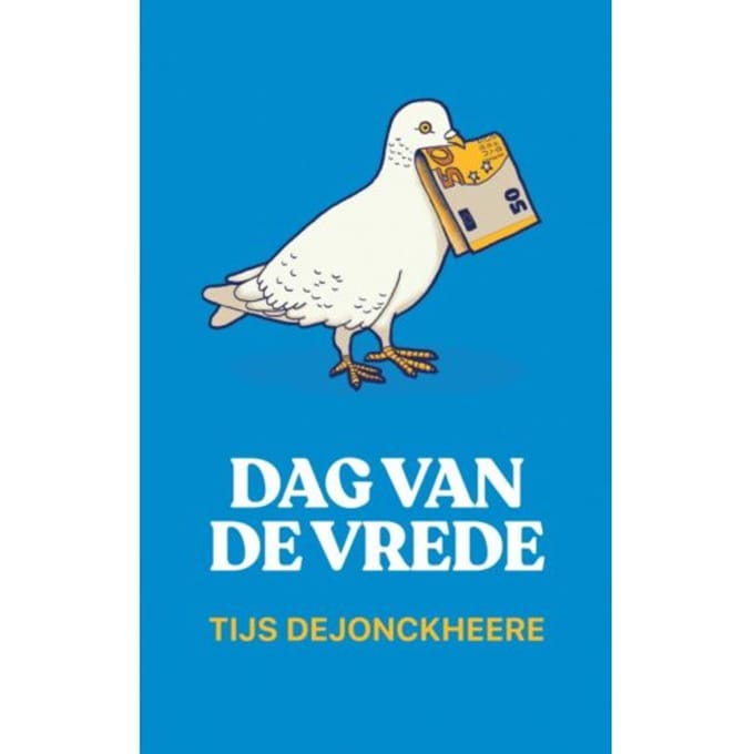 Dag Van De Vrede - Tijs Dejonckheere