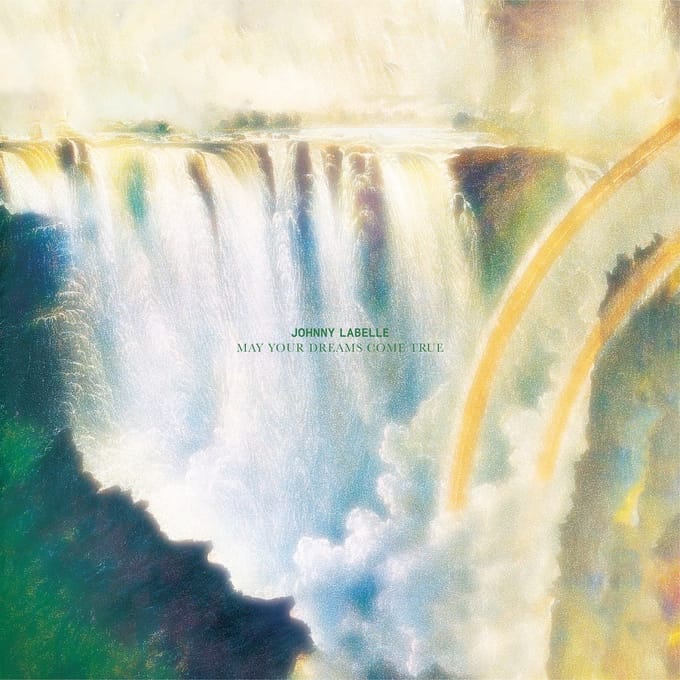 Johnny Labelle - May Your Dreams Come True (LP)