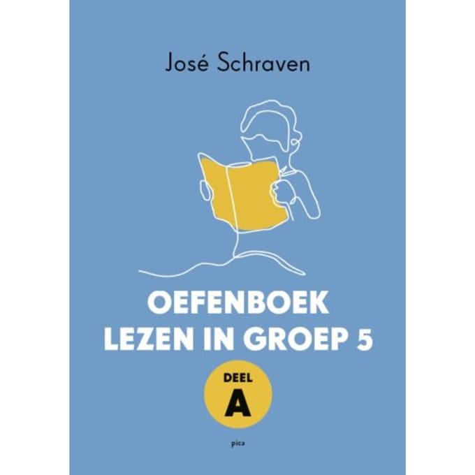 Oefenboek Lezen In Groep 5 / Deel A - José Schraven