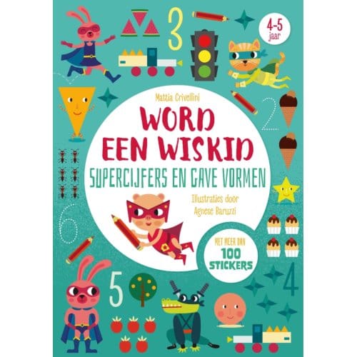 Supercijfers En Gave Vormen - Word Een Wiskid - Linda Bertola
