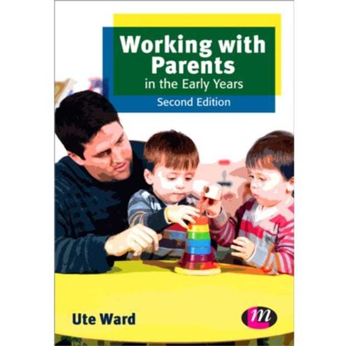 Working With Parents In The Early Years - Ward