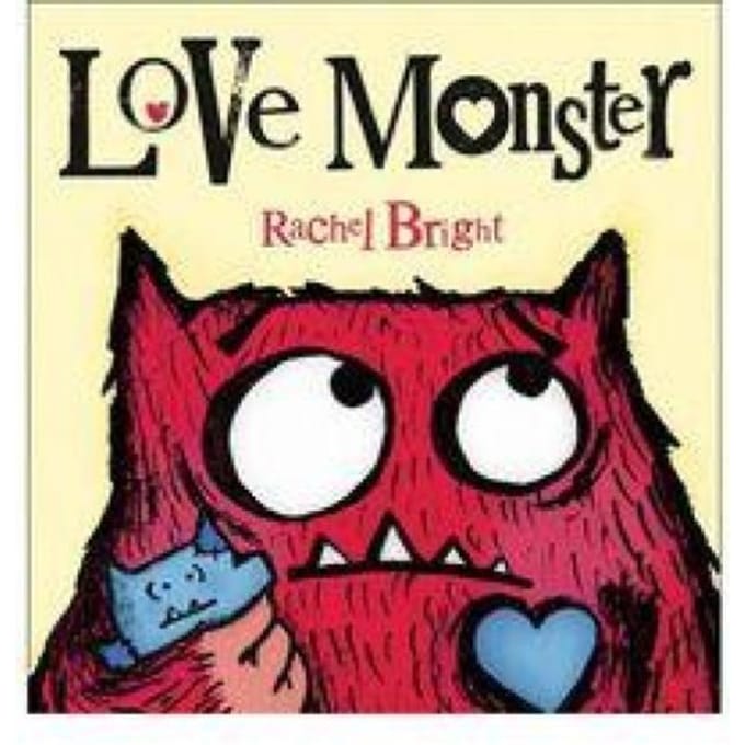 Love Monster - Rachel Bright