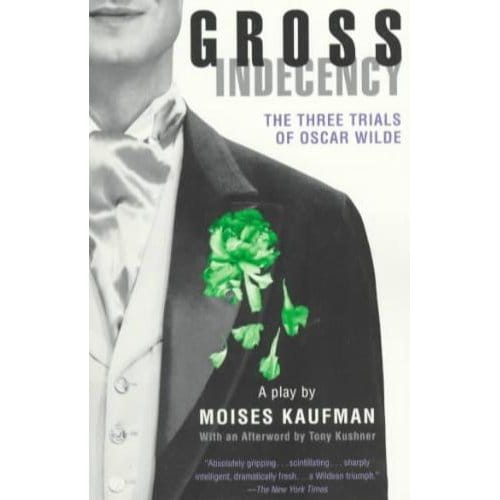 Gross Indecency - Kaufman, Moises