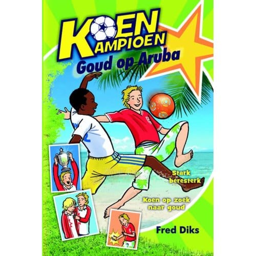 Goud Op Aruba - Koen Kampioen - Fred Diks