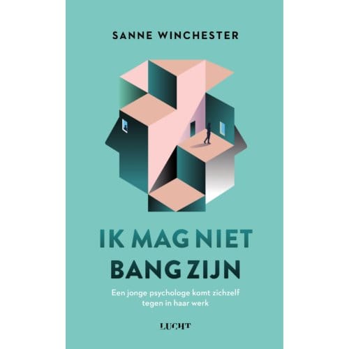 Ik Mag Niet Bang Zijn - Sanne Winchester