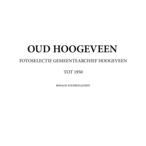 Oud Hoogeveen - Ronald Wilfred Jansen
