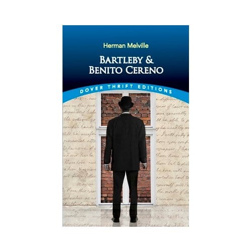 Bartleby And Benito Cereno - Dover Thrift Editions - Herman Melville