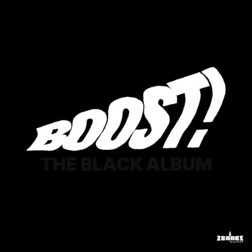 Boost! (The Black Album) - Boost!