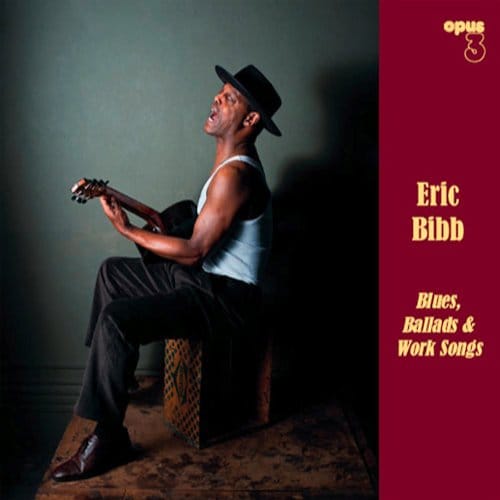 Eric Bibb - Blues, Ballads & Work Songs (SACD)