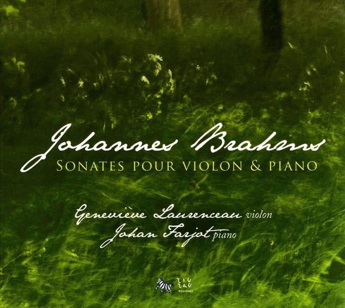 Geneviève Laurenceau & Johan Farjot - Brahms: Sonates Pour Violon & Piano (CD)