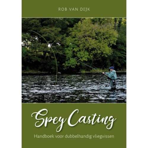Spey Casting - Rob van Dijk