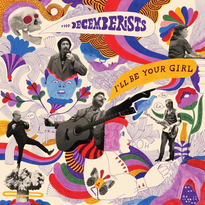 The Decemberists - I'll Be Your Girl (CD)