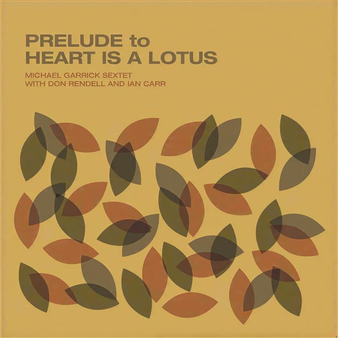 Michael Garrick Sextet - Prelude To A Heart Is A Cotus (LP)