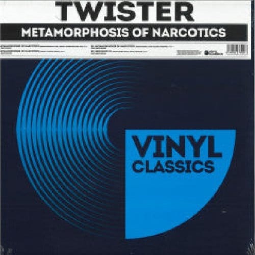Metamorphosis Of Narcotics - Twister