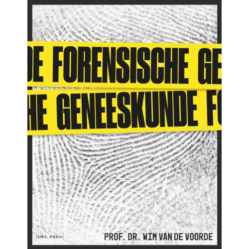 Forensische Geneeskunde - Wim Van de Voorde