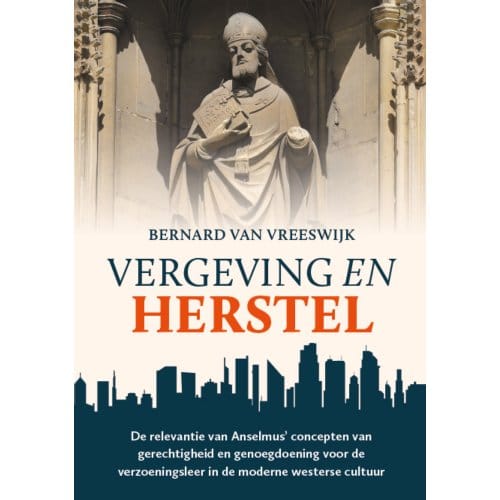 Vergeving En Herstel - Bernard van Vreeswijk