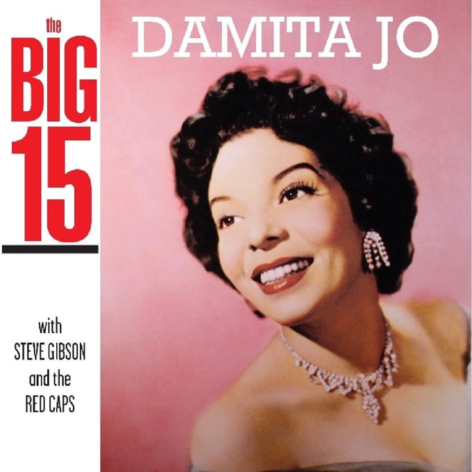 Damita Jo With Steve Gibson and the Red Caps - The Big 15 (CD)