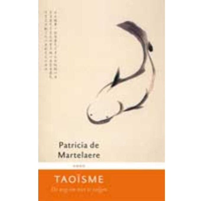 Taoisme - Patricia de Martelaere