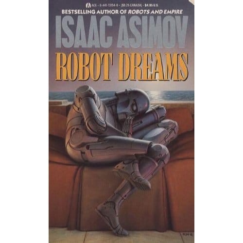 Robot Dreams - Isaac Asimov