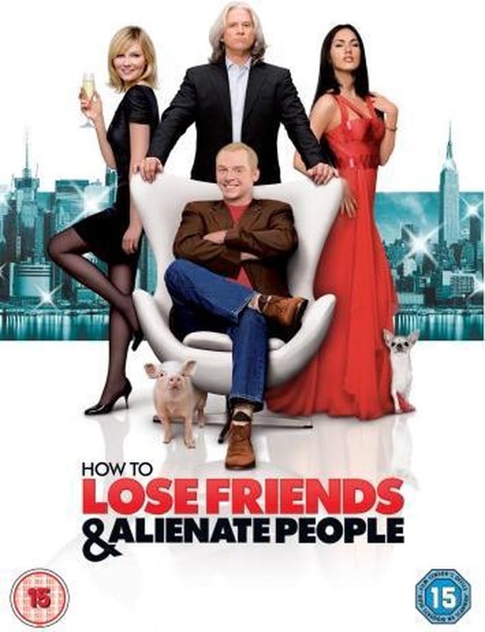 How To Lose Friends &  Alienate People