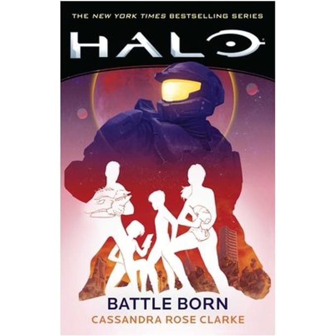 Halo: Battle Born - Halo - Cassandra Rose Clarke