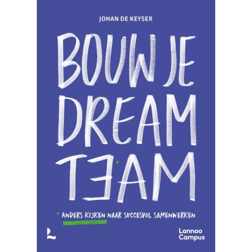 Bouw Je Dreamteam - Johan De Keyser