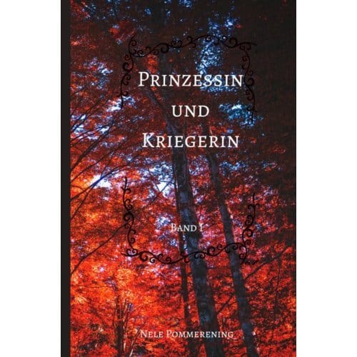 Prinzessin Und Kriegerin - Nele Pommerening
