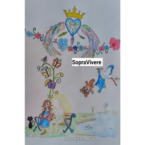 Sopravivere - Antonietta Brau