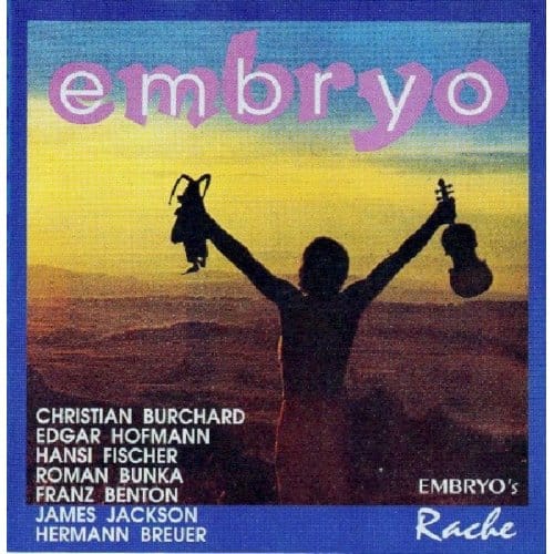 Embryo's Rache - Embryo