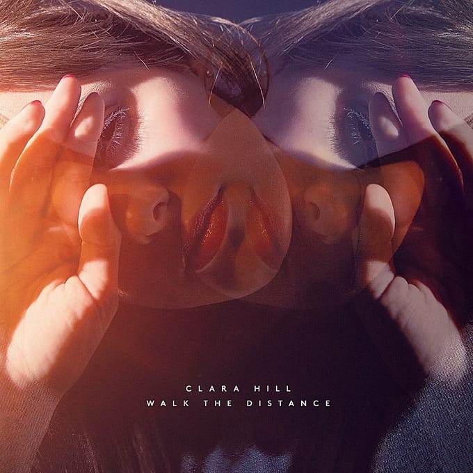 Clara Hill - Walk The Distance (LP)