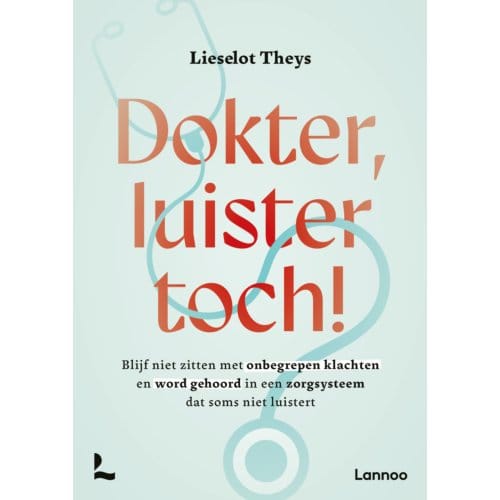 Dokter, Luister Toch! - Lieselot Theys
