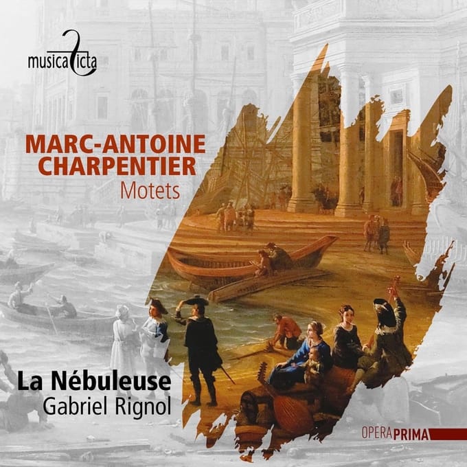 La Nebuleuse, Gabriel Rignol - Charpentier: Motets (CD)