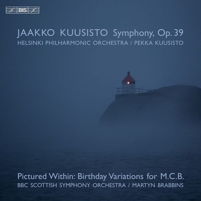 BBC Scottish Symphony Orchestra, Helsinki Philharmonic Orchestra - Pictured Within "Birthday Variations for M.C.B" | Kuusisto: Symphony, Op. 39 (SACD)